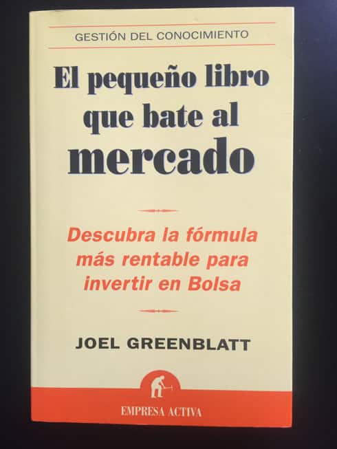 El pequeño libro que bate al mercado - Joel Greenblatt