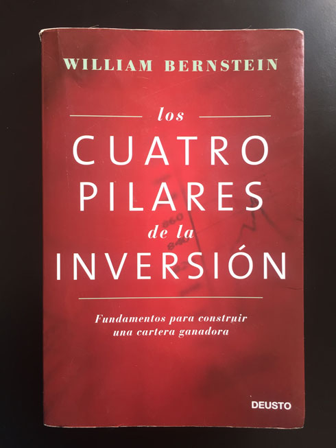 Los Cuatro Pilares de la Inversión - William Bernstein
